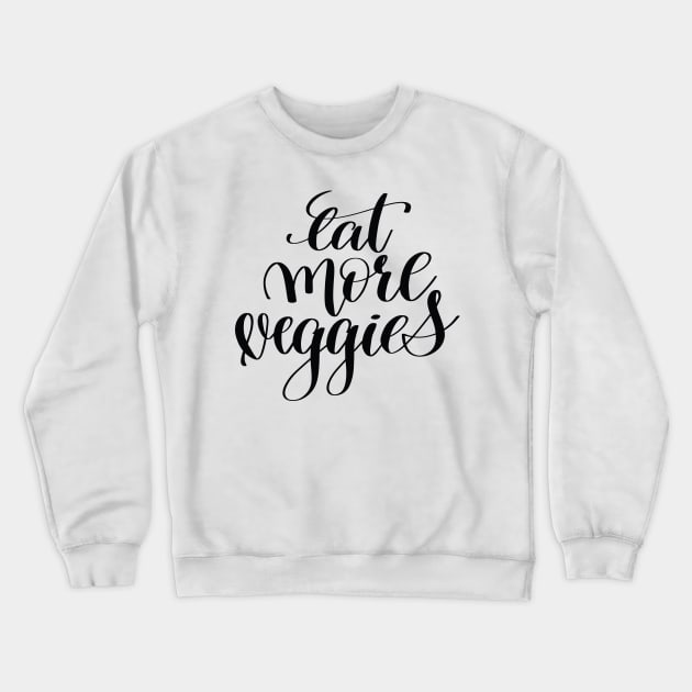 Eat More Veggies Crewneck Sweatshirt by ProjectX23Red